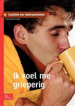 Ik Voel Me Grieperig: Casuïstiek Voor Doktersassistenten