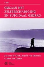 Omgaan Met Zelfbeschadiging En Suïcidaal Gedrag