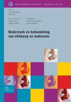 Onderzoek En Behandeling Van Elleboog En Onderarm - cover