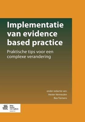 Implementatie Van Evidence Based Practice: Praktische Tips Voor Een Complexe Verandering - cover