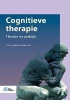 Cognitieve Therapie: Theorie En Praktijk