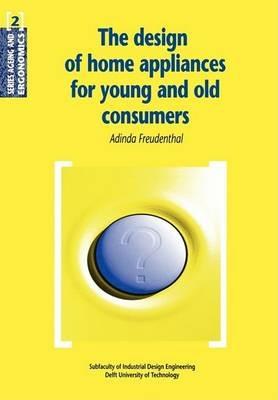 The Design of Home Appliances for Young and Old Consumers - A Freudenthal - cover