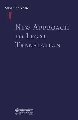 New Approach to Legal Translation - Susan Sarcevic - cover