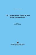 The Liberalization of Postal Services in the European Union