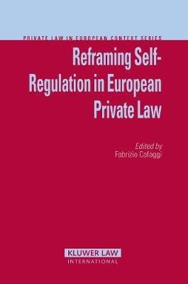 Reframing Self-Regulation in European Private Law - cover