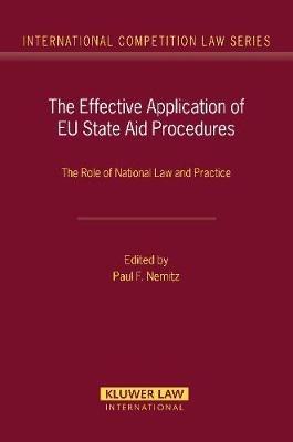 The Effective Application of EU State Aid Procedures: The Role of National Law and Practice - cover
