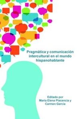 Pragmatica y Comunicacion Intercultural en el mundo Hispanohablante - cover