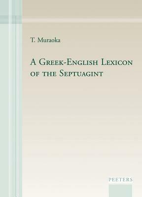 A Greek-English Lexicon of the Septuagint - Takamitsu Muraoka - cover