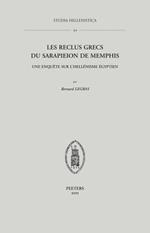 Les Reclus Grecs du Sarapieion de Memphis: Une Enquete sur L'hellenisme Egyptien