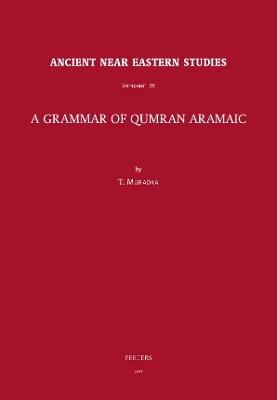A Grammar of Qumran Aramaic - T. Muraoka - cover