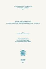 Sacrament as Gift: A Pneumatological and Phenomenological Approach