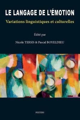 Le langage de l'emotion: variations linguistiques et culturelles - cover