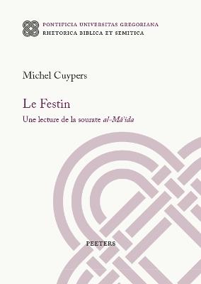 Le Festin: Une lecture de la sourate al-Ma'ida - M. Cuypers - cover