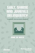 Guilt, Shame and Juvenile Delinquency: A symbolic interactionist analysis