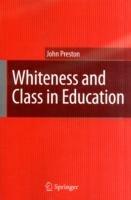 Whiteness and Class in Education