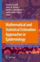 Mathematical and Statistical Estimation Approaches in Epidemiology - cover