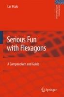 Serious Fun with Flexagons: A Compendium and Guide - L.P. Pook - cover