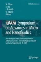 IUTAM Symposium on Advances in Micro- and Nanofluidics: Proceedings of the IUTAM Symposium on Advances in Micro- and Nanofluidics, Dresden, Germany, September 6-8, 2007 - cover