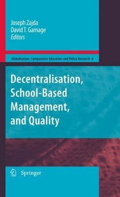 Decentralisation, School-Based Management, and Quality - cover