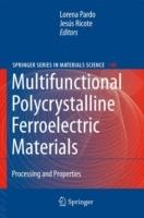 Multifunctional Polycrystalline Ferroelectric Materials: Processing and Properties - cover