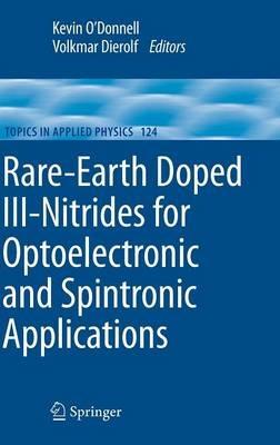 Rare-Earth Doped III-Nitrides for Optoelectronic and Spintronic Applications - cover