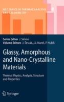 Glassy, Amorphous and Nano-Crystalline Materials: Thermal Physics, Analysis, Structure and Properties - cover