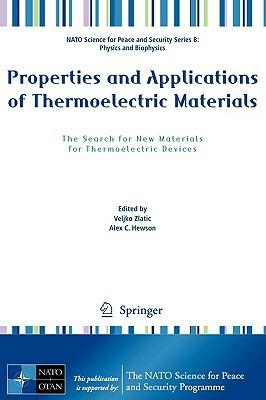 Properties and Applications of Thermoelectric Materials: The Search for New Materials for Thermoelectric Devices - cover
