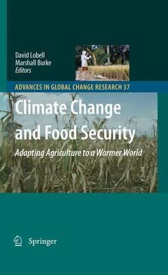 Climate Change and Food Security: Adapting Agriculture to a Warmer World - cover