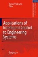 Applications of Intelligent Control to Engineering Systems: In Honour of Dr. G. J. Vachtsevanos - cover