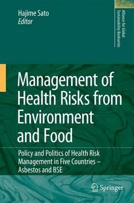 Management of Health Risks from Environment and Food: Policy and Politics of Health Risk Management in Five Countries -- Asbestos and BSE - cover