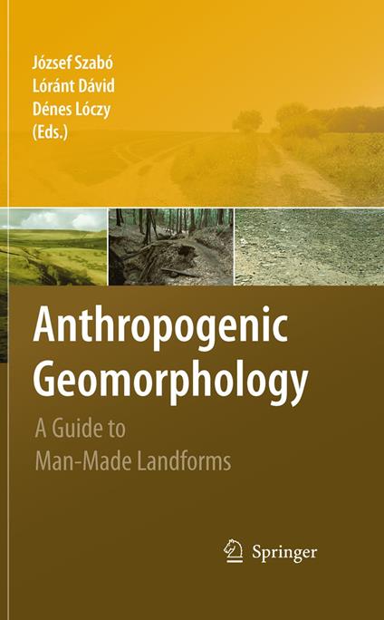 Anthropogenic Geomorphology