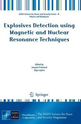 Explosives Detection using Magnetic and Nuclear Resonance Techniques - cover