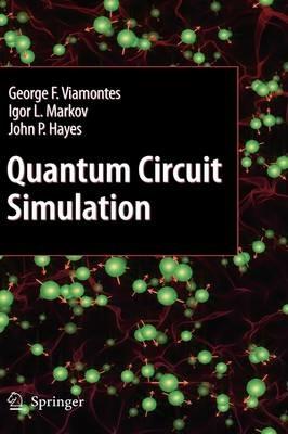 Quantum Circuit Simulation - George F. Viamontes,Igor L. Markov,John P. Hayes - cover