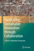 Facilitating Sustainable Innovation through Collaboration: A Multi-Stakeholder Perspective - cover
