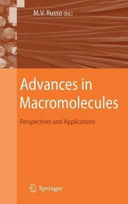 Advances in Macromolecules: Perspectives and Applications - cover
