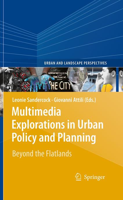 Multimedia Explorations in Urban Policy and Planning