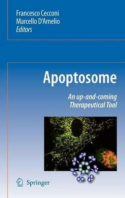 Apoptosome: An up-and-coming therapeutical tool - cover