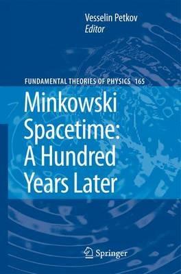 Minkowski Spacetime: A Hundred Years Later - cover