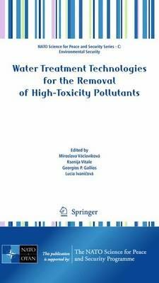Water Treatment Technologies for the Removal of High-Toxity Pollutants - cover