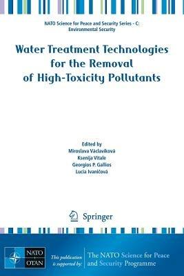 Water Treatment Technologies for the Removal of High-Toxity Pollutants - cover