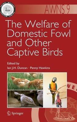 The Welfare of Domestic Fowl and Other Captive Birds - cover