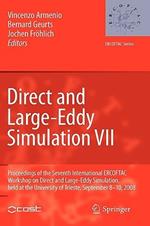 Direct and Large-Eddy Simulation VII: Proceedings of the Seventh International ERCOFTAC Workshop on Direct and Large-Eddy Simulation, held at the University of Trieste, September 8-10, 2008
