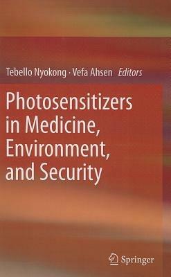 Photosensitizers in Medicine, Environment, and Security - cover