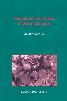 Temperate Fruit Crops in Warm Climates - cover