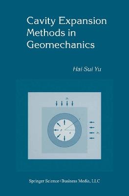 Cavity Expansion Methods in Geomechanics - Hai-Sui Yu - cover