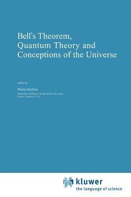 Bell's Theorem, Quantum Theory and Conceptions of the Universe - cover