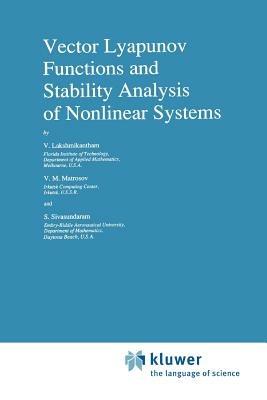 Vector Lyapunov Functions and Stability Analysis of Nonlinear Systems - V. Lakshmikantham,V.M. Matrosov,S. Sivasundaram - cover