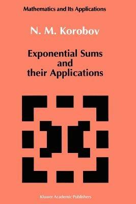 Exponential Sums and their Applications - N.M Korobov - cover