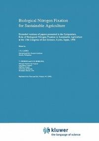 Biological Nitrogen Fixation for Sustainable Agriculture: Extended versions of papers presented in the Symposium, Role of Biological Nitrogen Fixation in Sustainable Agriculture at the 13th Congress of Soil Science, Kyoto, Japan, 1990 - cover