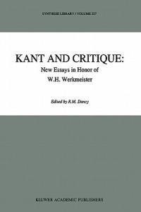Kant and Critique: New Essays in Honor of W.H. Werkmeister - cover